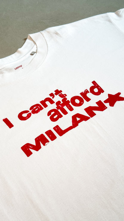 I can't afford Milano - tee white