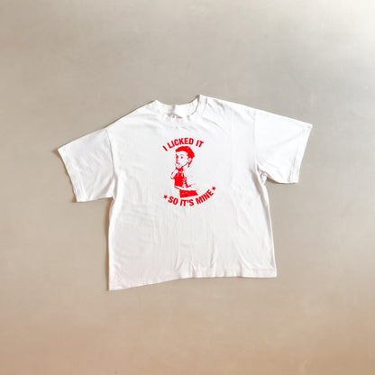 I licked it, so it's mine - Tee white